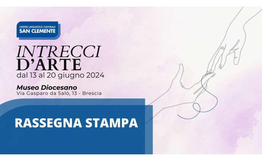 Rassegna stampa - Intrecci d'Arte Rassegna stampa - Intrecci d'Arte