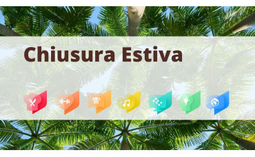 Chiusura Estiva