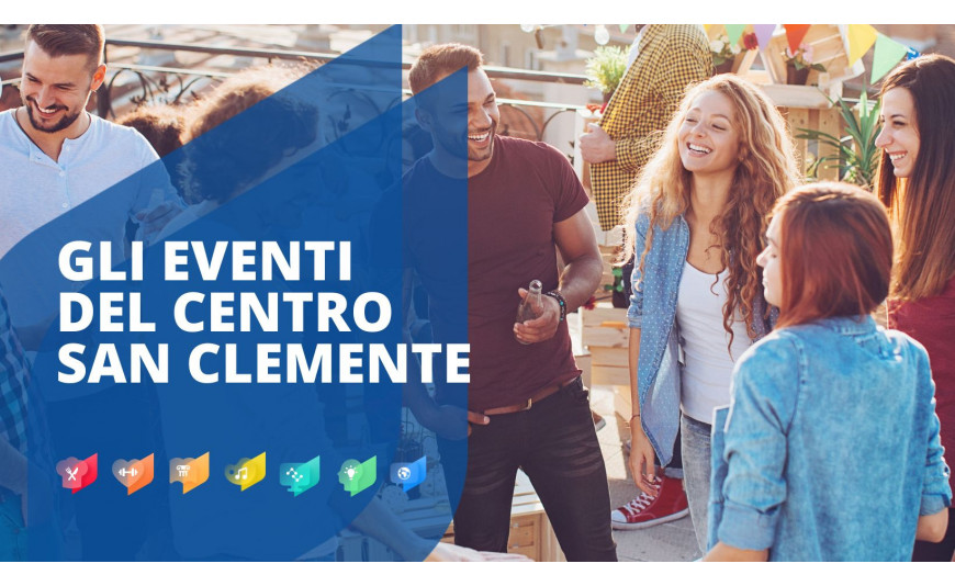I prossimi eventi del Centro San Clemente I prossimi eventi del Centro San Clemente